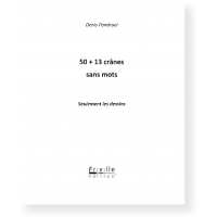 " 50+13 crânes sans mots, seulement les dessins " de Denis Pondruel